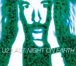 73: "THE LAST NIGHT ON EARTH" - U2